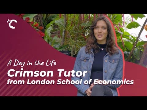  Day in the Life of a Crimson Tutor from the London School of Economics